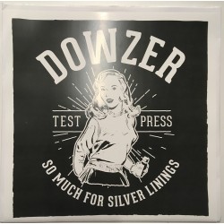 Dowzer - So Much For Silver Linings LP - TEST PRESS